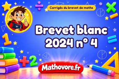 Corrigé du brevet blanc de maths 2024 n° 4