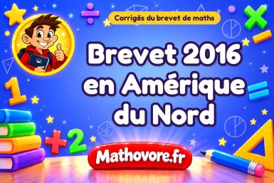 Corrigé du brevet de maths 2016 en Amérique du Nord