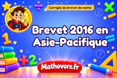Corrigé du brevet de maths 2016 en Asie-Pacifique