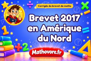Corrigé du brevet de maths 2017 en Amérique du Nord