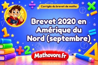 Corrigé du brevet de maths 2020 en Amérique du Nord (septembre)