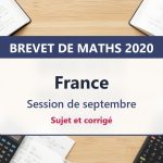 Brevet de maths 2020 en France (septembre) : sujet et corrigé