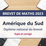 Brevet de maths 2023 en Amérique du Sud : sujet et corrigé