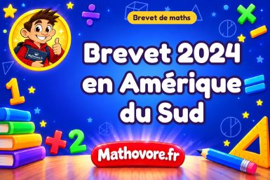 Brevet de maths 2024 en Amérique du Sud : sujet et corrigé