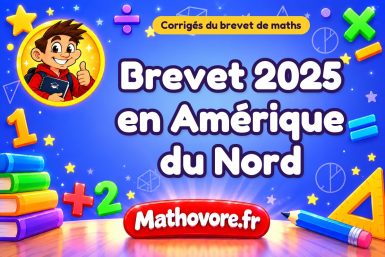 Corrigé du brevet de maths 2025 en Amérique du Nord
