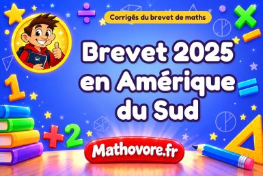 Corrigé du brevet de maths 2025 en Amérique du Sud