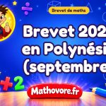 Brevet de maths 2025 en Polynésie (septembre) : sujet et corrigé