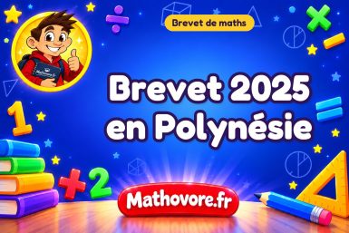Brevet de maths 2025 en Polynésie : sujet et corrigé