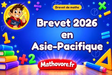 Brevet de maths 2026 en Asie-Pacifique : sujet et corrigé
