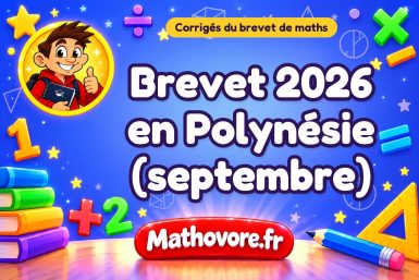 Corrigé du brevet de maths 2026 en Polynésie (septembre)