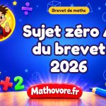 Sujet zéro A du brevet de maths 2026 : nouvelle épreuve avec corrigé