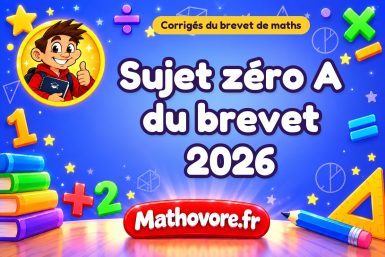 Corrigé du sujet zéro A du brevet de maths 2026