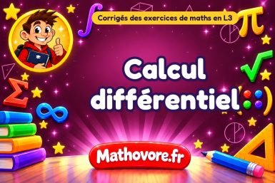 Calcul différentiel : corrigé des exercices de maths en L3