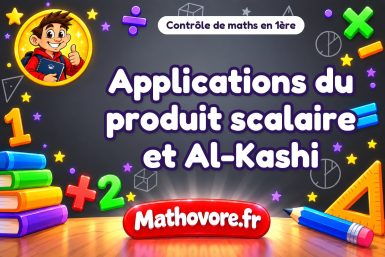 Applications du produit scalaire et Al-Kashi