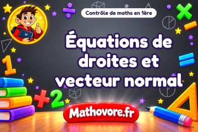 Contrôle de maths 1ère : équations de droites et vecteur normal
