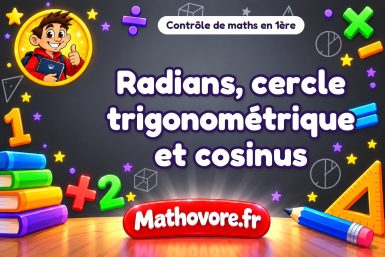 Radians, cercle trigonométrique et cosinus