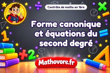 Forme canonique et équations du second degré