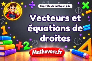 Vecteurs et équations de droites