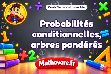 Probabilités conditionnelles, arbres pondérés