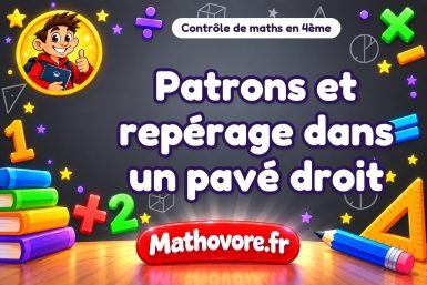 Patrons et repérage dans un pavé droit