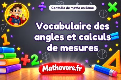 Vocabulaire des angles et calculs de mesures