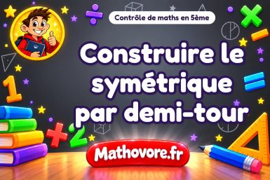 Construire le symétrique par demi-tour
