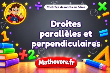 Contrôle de maths 6ème : droites parallèles et perpendiculaires