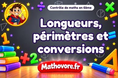 Contrôle de maths 6ème : longueurs, périmètres et conversions