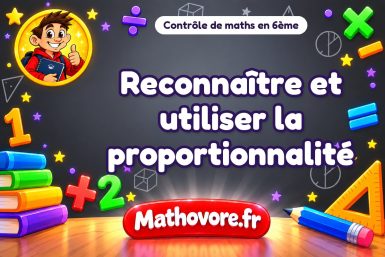 Contrôle de maths 6ème : reconnaître et utiliser la proportionnalité