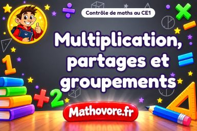Contrôle de maths CE1 : multiplication, partages et groupements