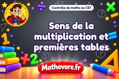 Contrôle de maths CE1 : sens de la multiplication et premières tables