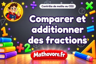Comparer et additionner des fractions