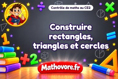 Construire rectangles, triangles et cercles