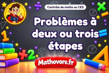 Contrôle de maths CE2 : problèmes à deux ou trois étapes