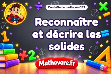 Reconnaître et décrire les solides