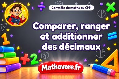Comparer, ranger et additionner des décimaux
