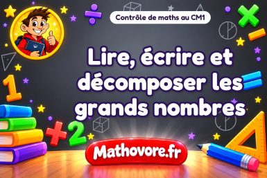Lire, écrire et décomposer les grands nombres