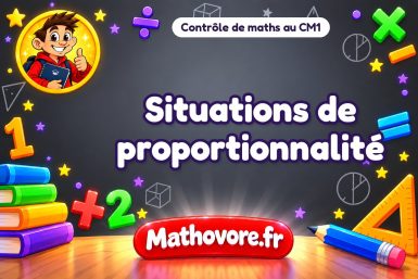 Contrôle de maths CM1 : situations de proportionnalité
