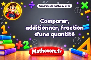 Comparer, additionner, fraction d’une quantité