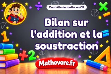 Contrôle de maths CP : bilan sur l'addition et la soustraction