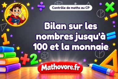 Bilan sur les nombres jusqu’à 100 et la monnaie