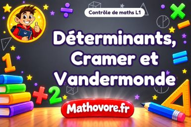 Déterminants, Cramer et Vandermonde