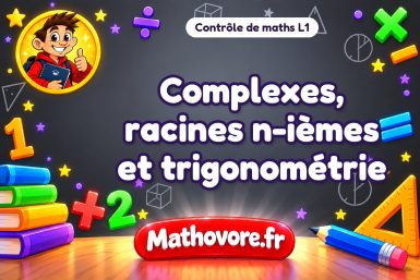Complexes, racines n-ièmes et trigonométrie