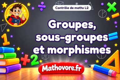 Groupes, sous-groupes et morphismes