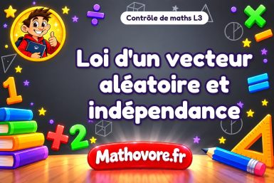 Loi d’un vecteur aléatoire et indépendance