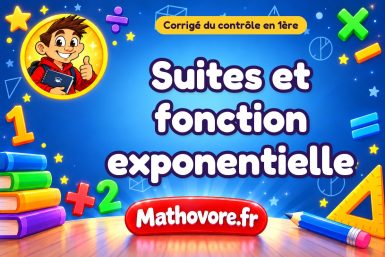 Corrigé du contrôle de maths 1ère : suites et fonction exponentielle