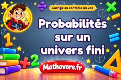 Corrigé du contrôle de maths 2de : probabilités sur un univers fini