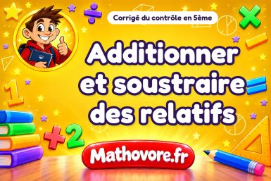 Corrigé du contrôle de maths 5ème : additionner et soustraire des relatifs