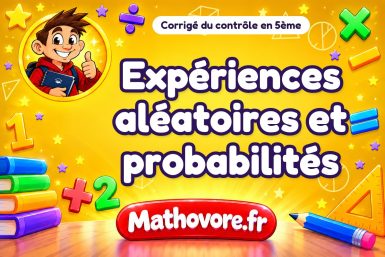 Corrigé du contrôle de maths 5ème : expériences aléatoires et probabilités