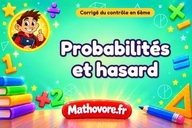 Corrigé du contrôle de maths 6ème : probabilités et hasard